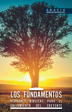 Load image into Gallery viewer, Los Fundamentos: verdades bíblicas para el crecimiento del creyente