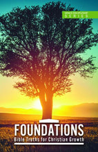 Load image into Gallery viewer, Foundations: Bible Truths for Christian Growth